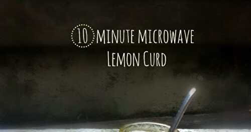 Speedy 10 minute Lemon Curd!
