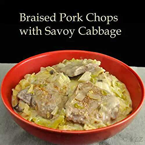 Braised Pork Chops with Creamy Savoy Cabbage