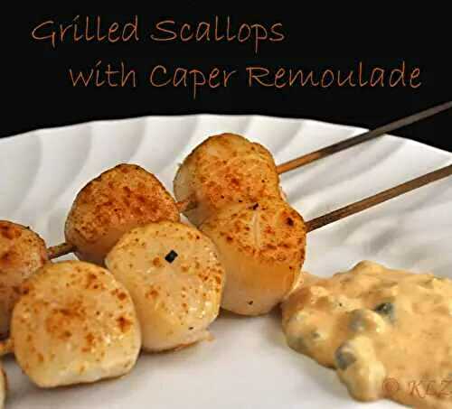 Grilled Scallops with Caper Remoulade