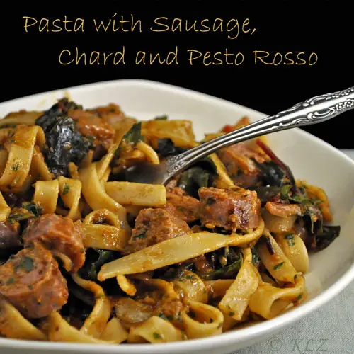Pasta with Sausage, Chard and Pesto Rosso, the update