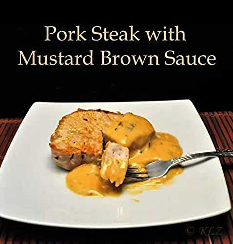 Pork Steak with Mustard Brown Sauce