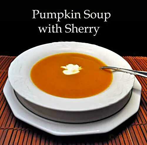 Pumpkin Soup with Sherry, lunch