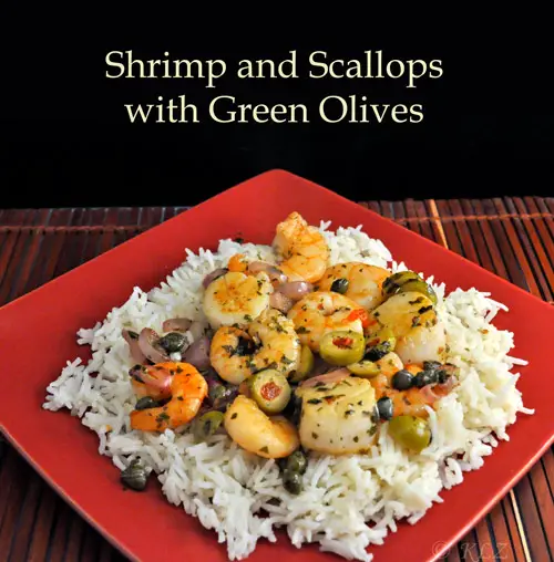 Shrimp, Scallops, Green Olives and Capers on Basmati