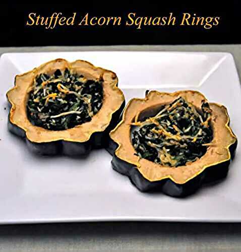 Stuffed Acorn Squash Rings; the update and a view