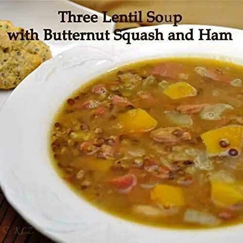 Three Lentil Soup with Butternut Squash and Ham