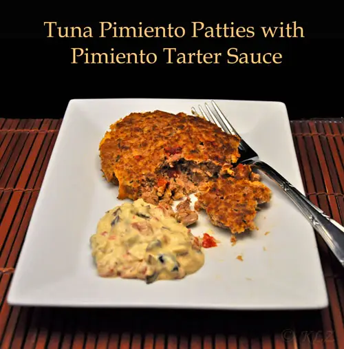 Tuna Pimiento Patties with Pimiento Tartar Sauce, what makes you cry?