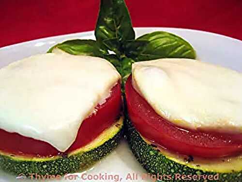 Zucchini (Courgette), Tomato and Mozzarella Stacks; The Weekly Menu Plan