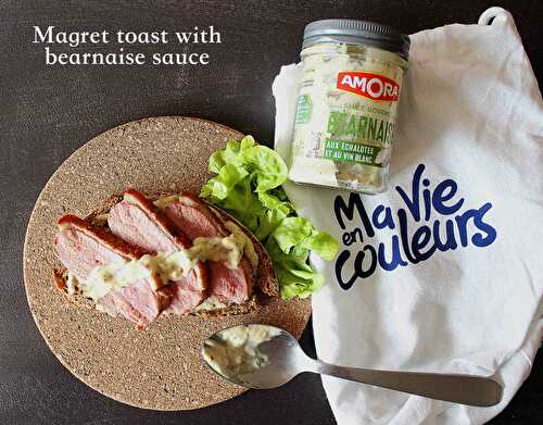 Magret toast with béarnaise sauce with Ma vie en couleurs