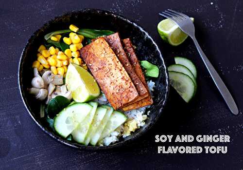 Soy and ginger flavored tofu + easy hearty lunch bowl (vegan)