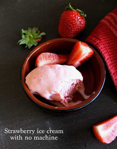 Strawberry ice cream with no machine