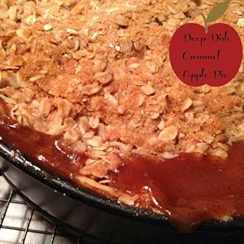 Deep Dish Caramel Apple Pie