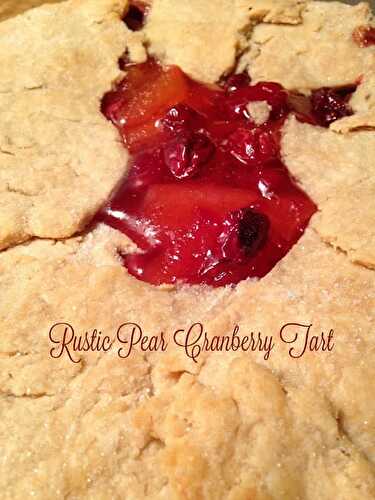 Rustic Pear Cranberry Tart