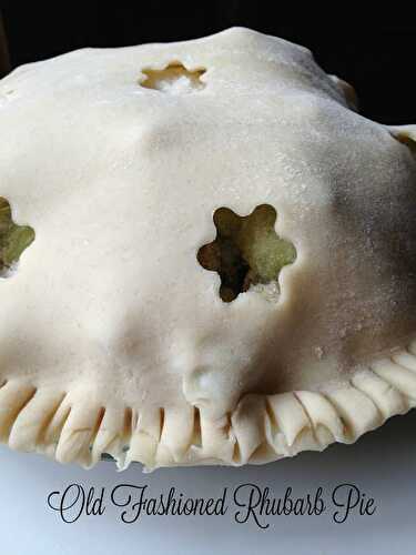 Old Fashioned Rhubarb Pie