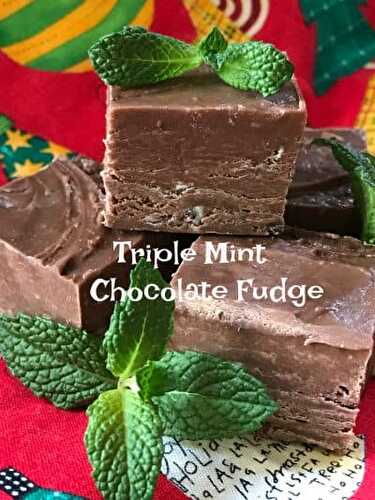 Triple Mint Chocolate Fudge