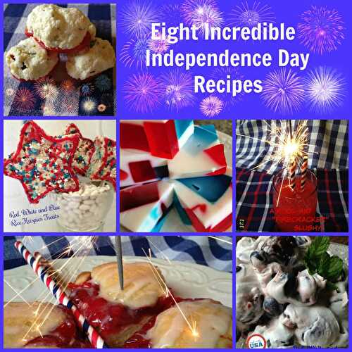 Incredible Independence Day Recipes