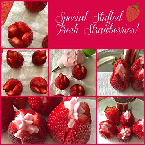 Special Stuffed Fresh Strawberries