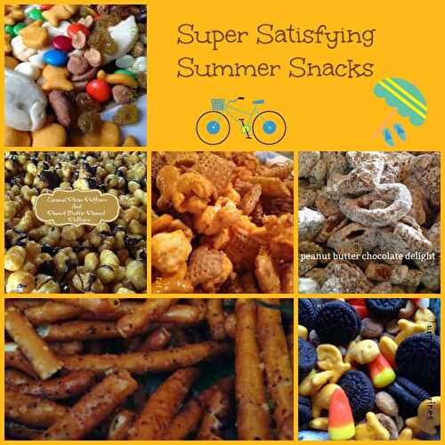 Super Satisfying Summer Snacks