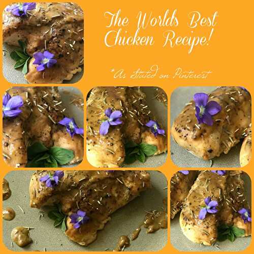 World's Best Chicken Recipe
