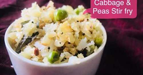 How to make Cabbage Peas Poriyal / Cabbage Stir fry - Vegetarian Recipes 
