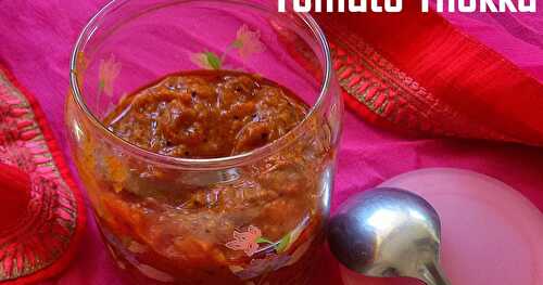 Tomato Thokku / Thakkali Thokku / தக்காளி தொக்கு