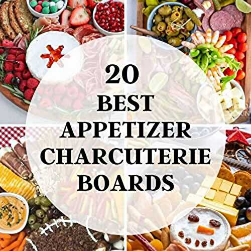 20 Appetizer Charcuterie Board Ideas
