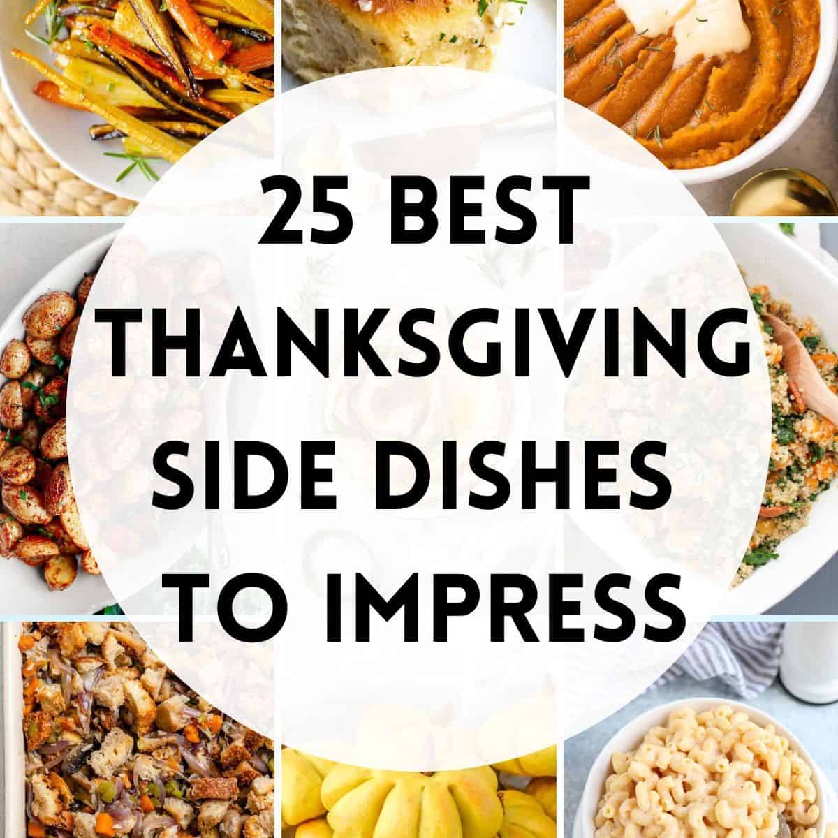 25 Thanksgiving Side Dishes to Impress