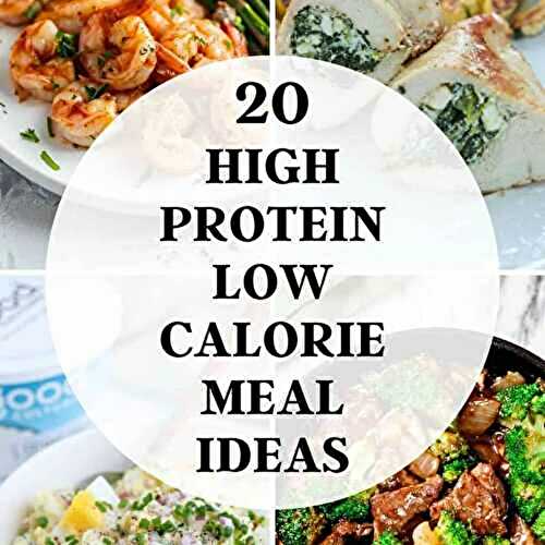 20 High-Protein, Low-Calorie Meal Ideas