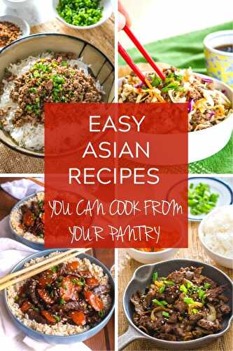 Easy Asian Recipes You Can Cook From Your Pantry