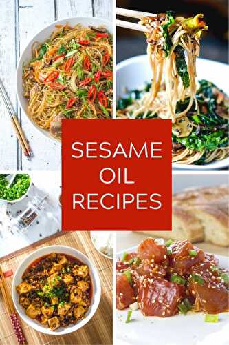 Sesame Oil Recipes