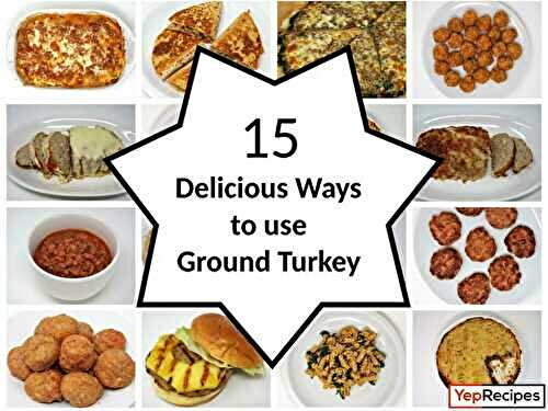 15 Delicious Ways to Use Ground Turkey
