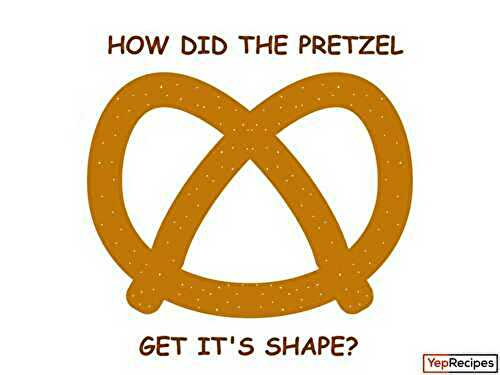 How Did the Pretzel Get it's Iconic Shape?