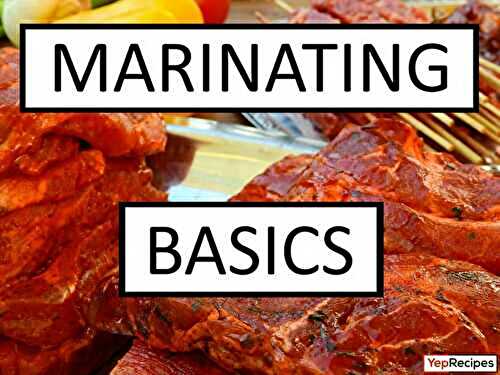 Marinating Basics, Tips, and Some Ideas for Inspiration