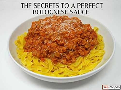 The Secrets Behind a Perfect Bolognese Sauce