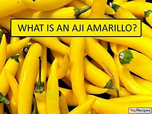 What is an Aji Amarillo and What's a Good Substitute?