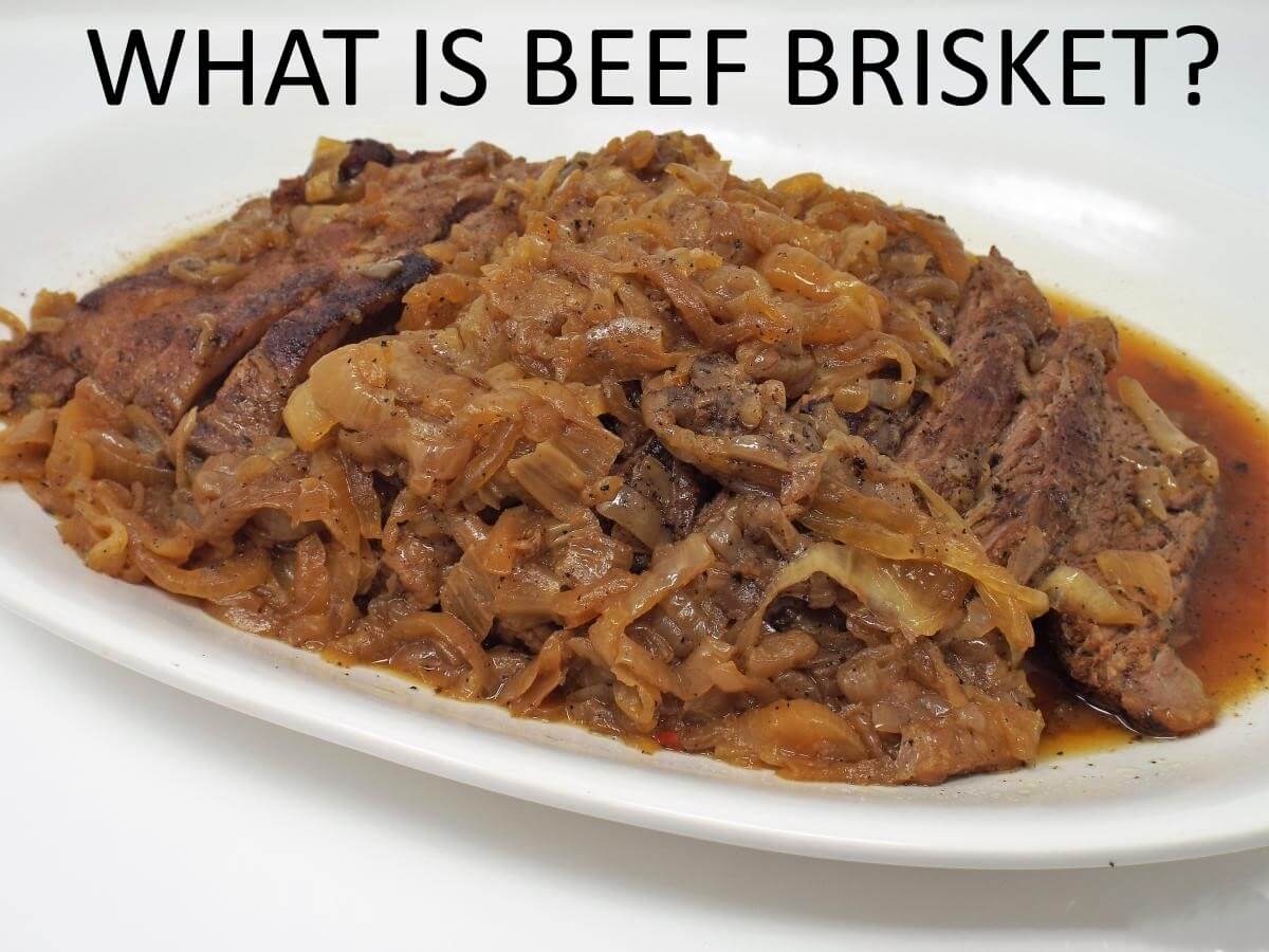 What is Beef Brisket and How Do You Cook It?