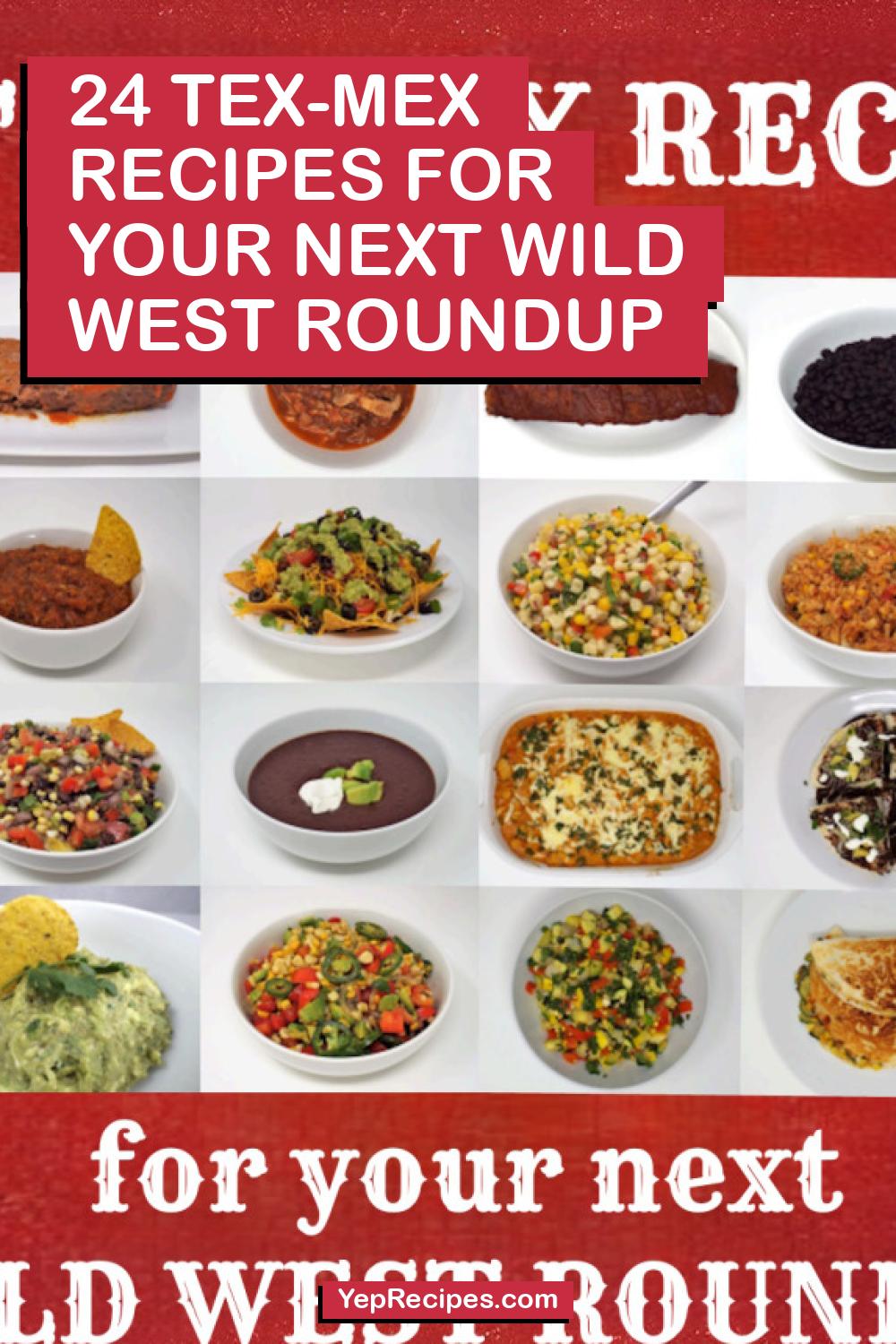 24 Tex-Mex Recipes for your next Wild West Roundup