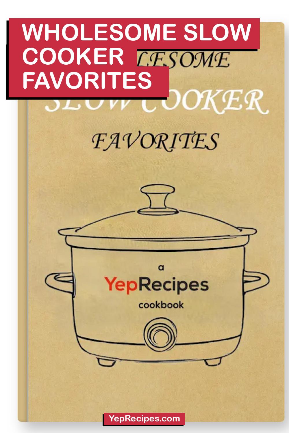 Wholesome Slow Cooker Favorites