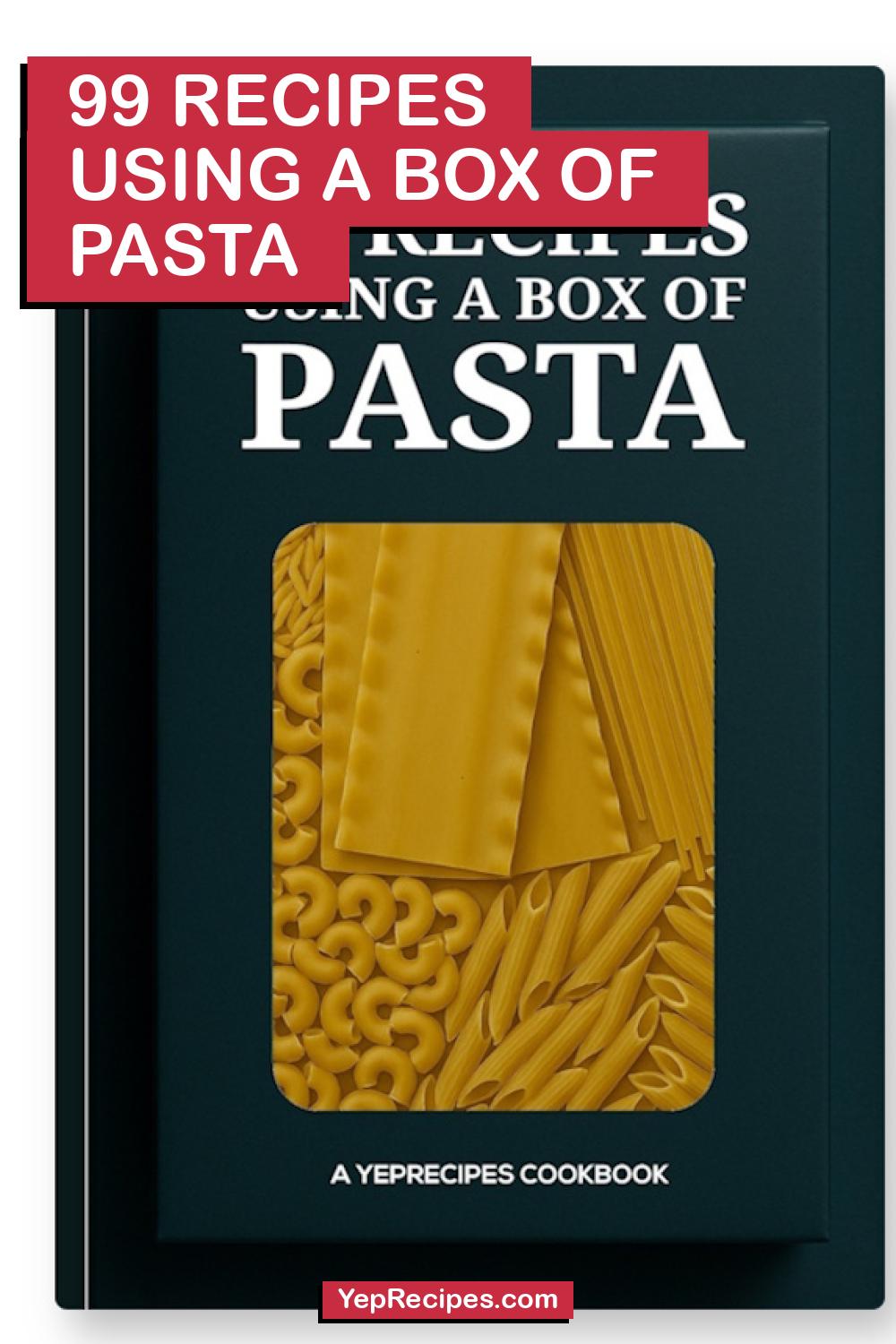 99 Recipes Using a Box of Pasta