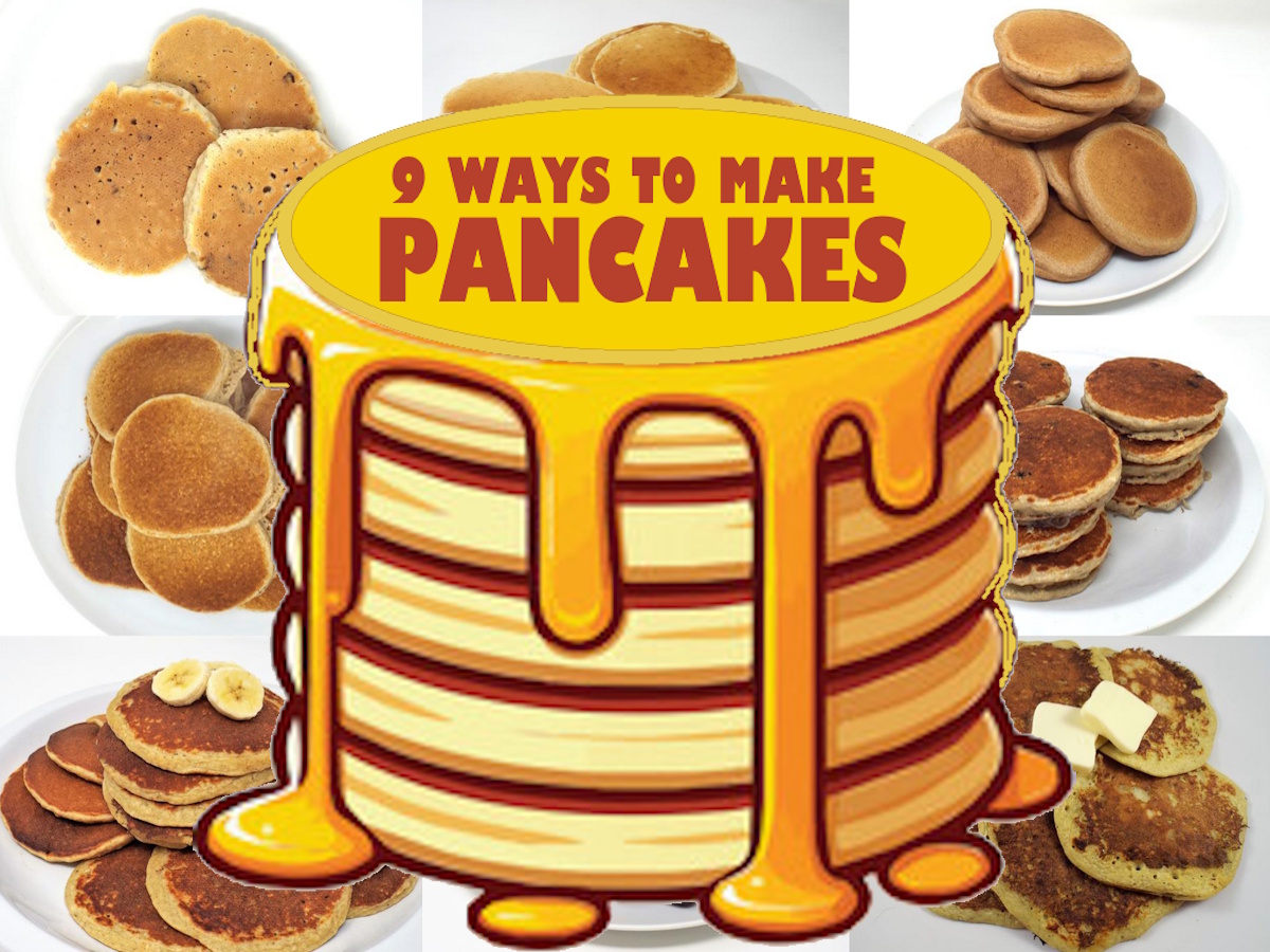 9 Ways to Make Pancakes