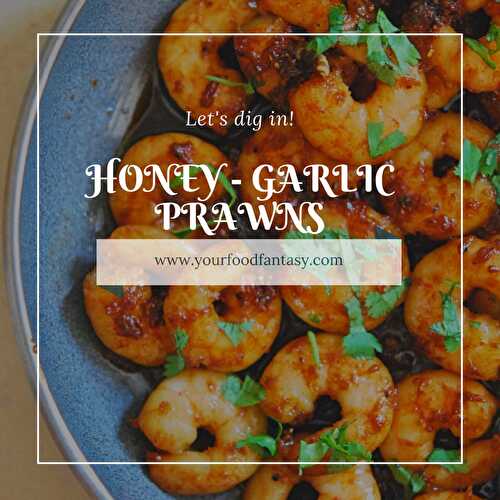 Honey Garlic Prawns