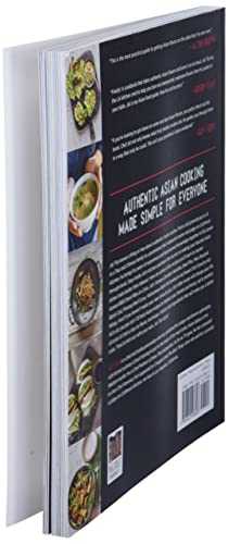 101 Asian Dishes You Need to Cook Before You Die: Discover a New World of Flavors in Authentic Recipes