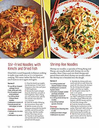 Asian Noodles: 86 Classic Recipes from Vietnam, Thailand, China, Korea and Japan