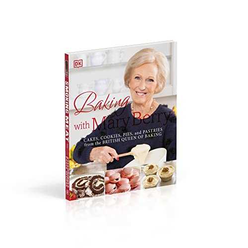 Baking with Mary Berry: Cakes, Cookies, Pies, and Pastries from the British Queen of Baking