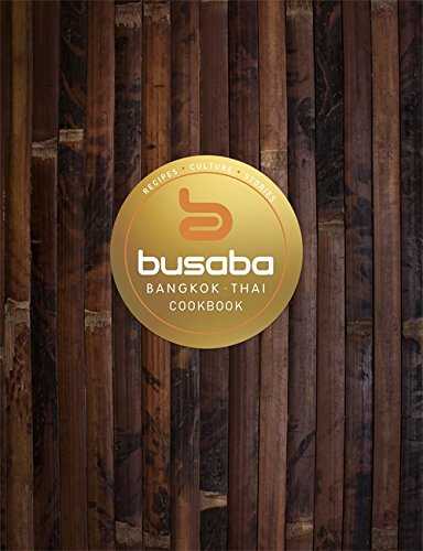 Bangkok Thai: The Busaba Cookbook