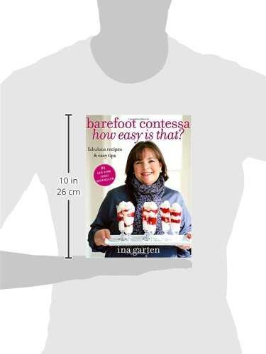 Barefoot Contessa How Easy Is That?: Fabulous Recipes & Easy Tips: A Cookbook