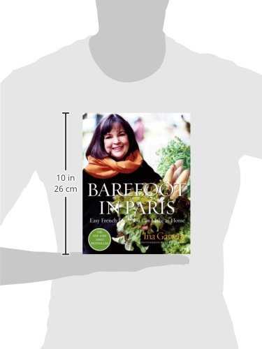Barefoot in Paris: Easy French Food You Can Make at Home: A Barefoot Contessa Cookbook