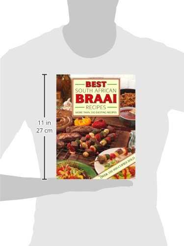 Best South African Braai Recipes: More Than 200 Exciting Recipes