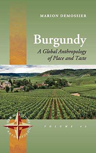 Burgundy: A Global Anthropology of Place and Taste