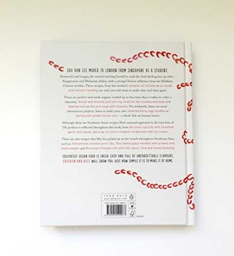 Chicken and Rice: Fresh and Easy Southeast Asian Recipes from a London Kitchen