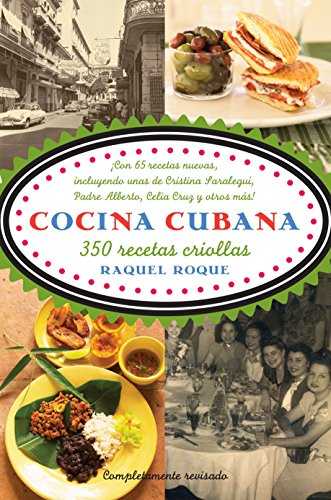 Cocina cubana: 350 recetas criollas